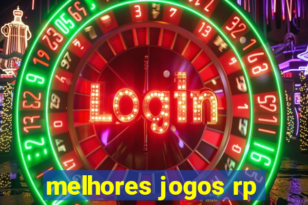 melhores jogos rp